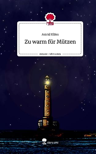 Zu warm für Mützen. Life is a Story - story.one