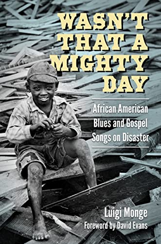 Wasn't That a Mighty Day: African American Blues and Gospel Songs on Disaster (American Made Music)