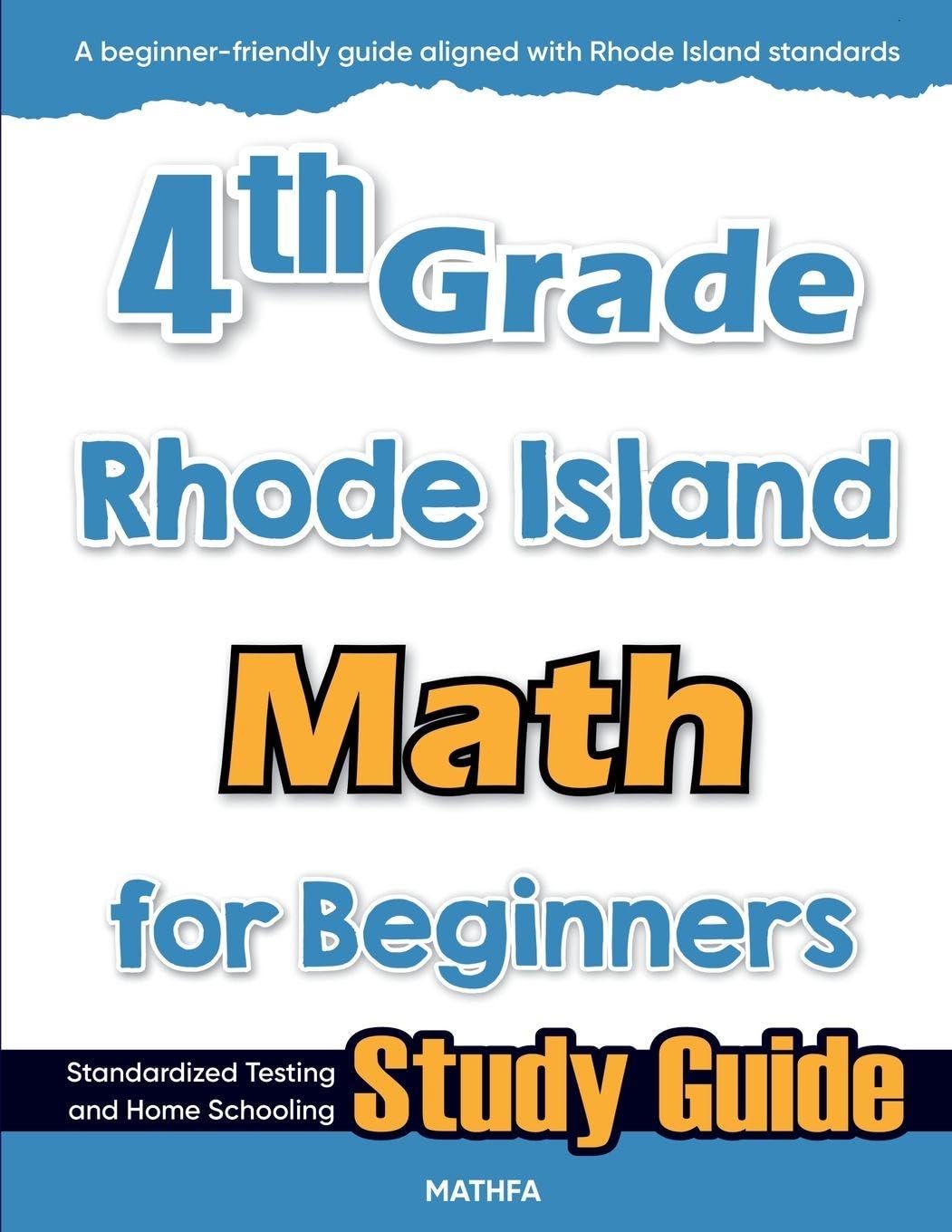 4th Grade Rhode Island Math for Beginners: Standardized Testing and Home Schooling Study Guide