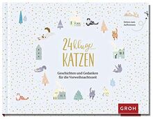 24 kluge Katzen: Geschichten und Gedanken für die Vorweihnachtszeit