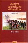 Handbuch zur preußischen Militärgeschichte 1701-1786