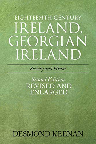 Eighteenth Century Ireland, Georgian Ireland: Society and History