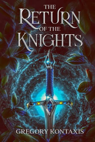 Kontaxis, Mr. Gregory The Return Of The Knights (The Dance Of Light, Band 1)