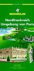 Nordfrankreich, Umgebung von Paris
