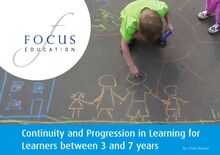 Continuity and Progression in Learning for Learners Between 3 and 7 Years