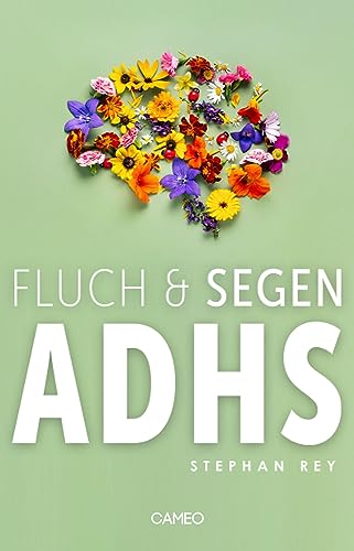Fluch & Segen ADHS