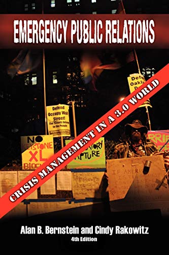 Emergency Public Relations: Crisis Management In A 3.0 World: Crisis Management In A 3.0 World