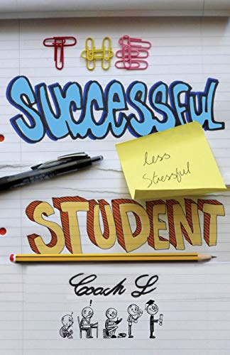 The Successful (Less Stressful) Student