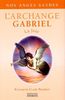 Les anges guides : l'archange Gabriel : la joie