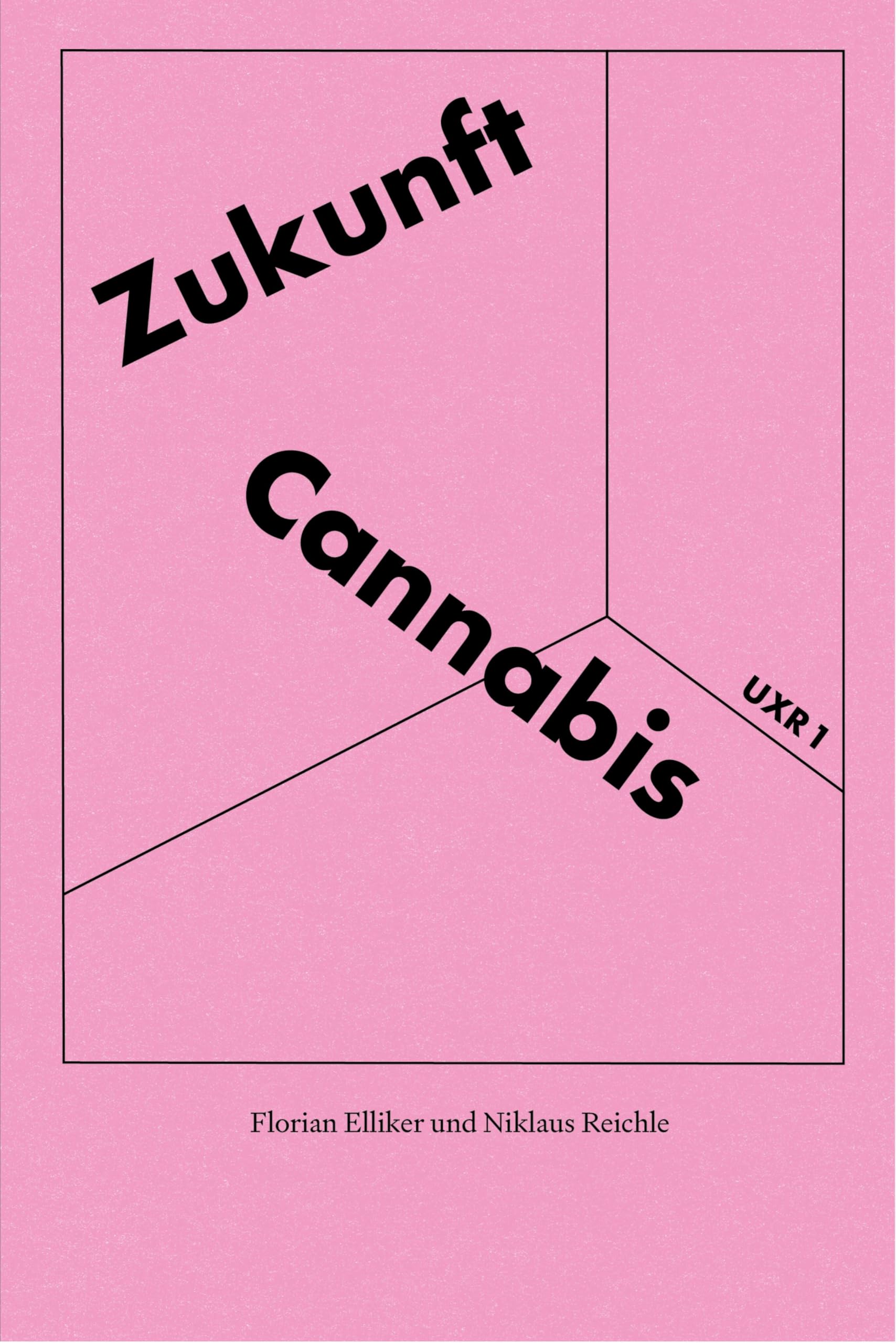 Zukunft Cannabis (Unexplored Realities)