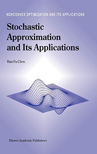 Stochastic Approximation and Its Applications (Nonconvex Optimization and Its Applications, 64, Band 64)