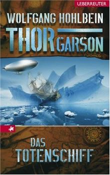 Thor Garson 2: Das Totenschiff