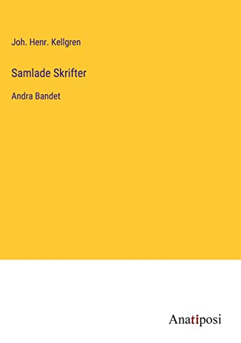 Samlade Skrifter: Andra Bandet