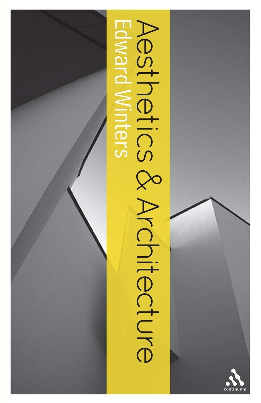 Aesthetics and Architecture (Continuum Aesthetics)