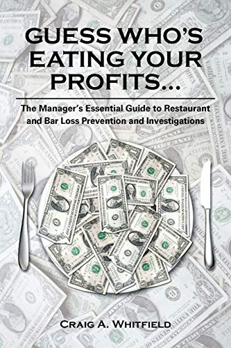 The Manager's Essential Guide to Restaurant and Bar Loss Prevention and Investigations