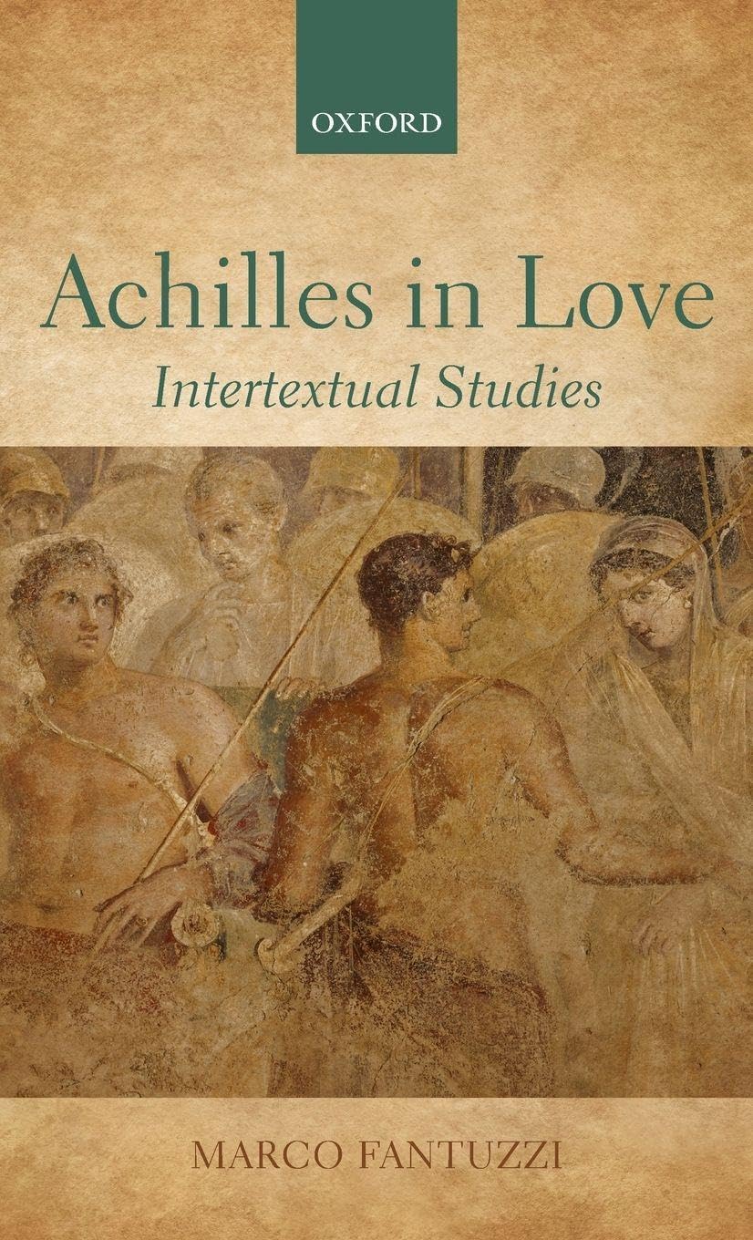 ACHILLES IN LOVE C: Intertextual Studies