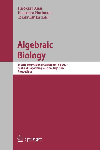 Algebraic Biology: Second International Conference, AB 2007, Castle of Hagenberg, Austria, July 2-4, 2007, Proceedings (Lecture Notes in Computer ... Computer Science and General Issues)