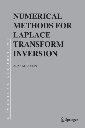 Numerical Methods for Laplace Transform Inversion (Numerical Methods and Algorithms, Band 5)
