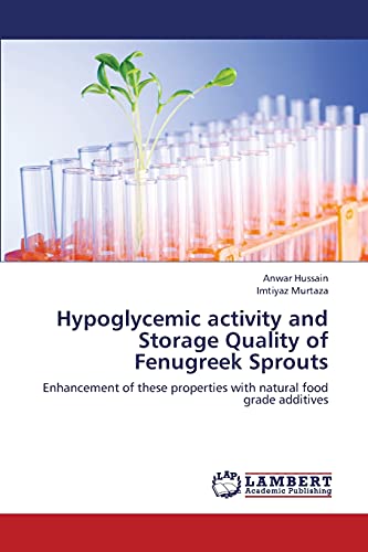 Hypoglycemic activity and Storage Quality of Fenugreek Sprouts: Enhancement of these properties with natural food grade additives