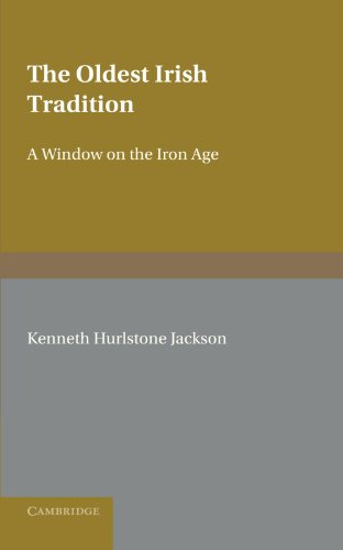 The Oldest Irish Tradition: A Window on the Iron Age