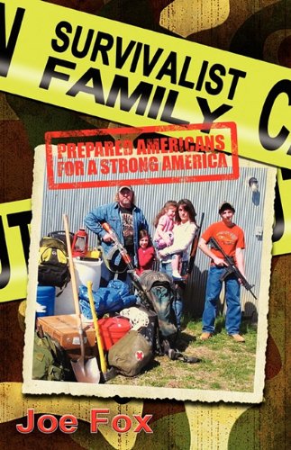 Survivalist Family Prepared Americans for a Strong America