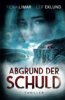 Abgrund der Schuld: Schwedenthriller