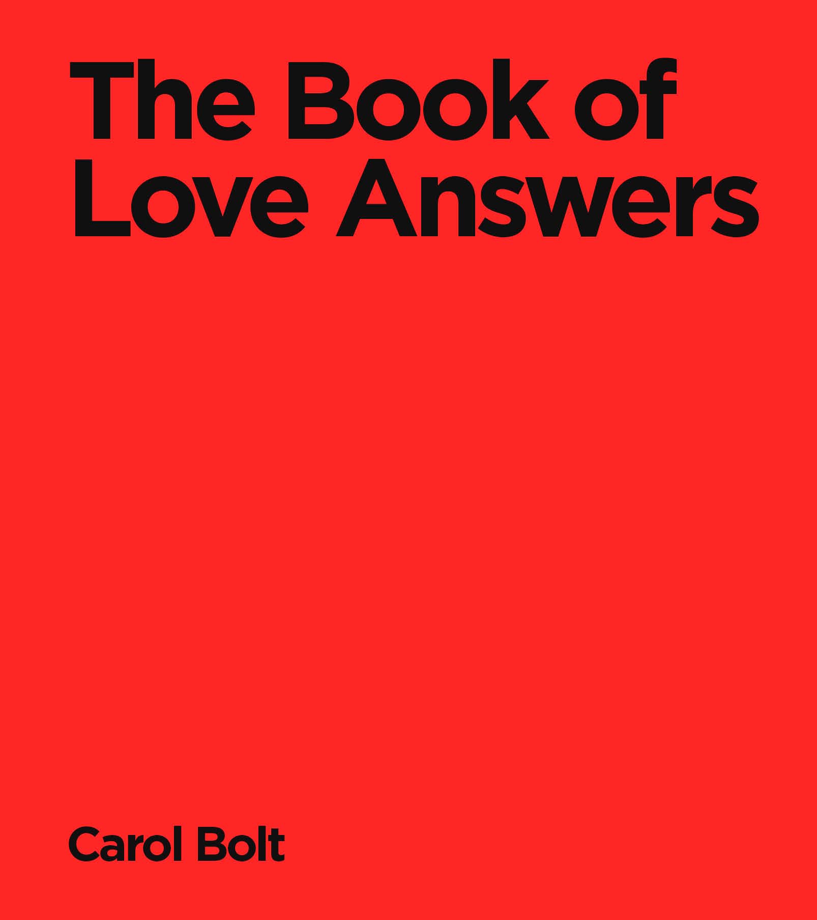 Carol Bolt The Book Of Love Answers