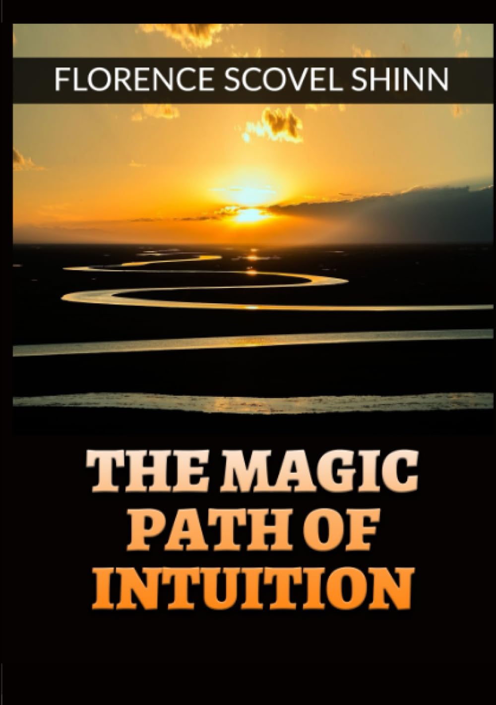 The Magic Path of Intuition