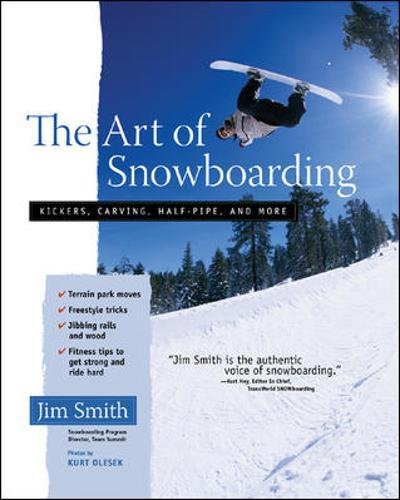 The Art of Snowboarding: Kickers, Carving, Half-pipe, and More