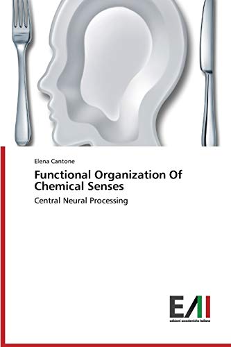 Functional Organization Of Chemical Senses: Central Neural Processing