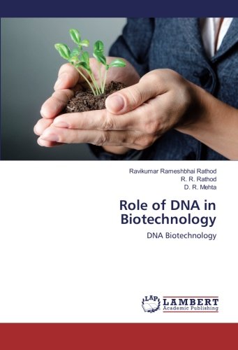 Role of DNA in Biotechnology: DNA Biotechnology