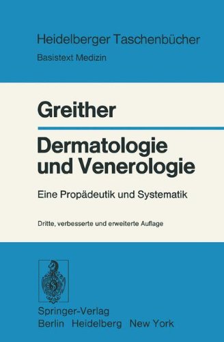 Dermatologie und Venerologie: Eine Propädeutik und Systematik (Heidelberger Taschenbücher)