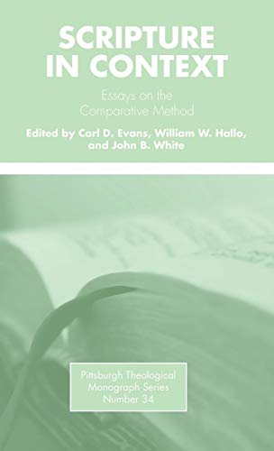 Scripture in Context: Essays on the Comparative Method (Pittsburgh Theological Monograph)