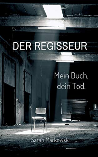 Der Regisseur. Mein Buch, dein Tod.: Nils Johansens dritter Fall (Nils Johansen und Arne Lassen)