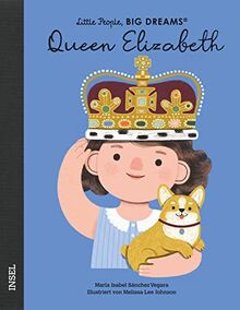 Queen Elizabeth: Little People, Big Dreams. Deutsche Ausgabe