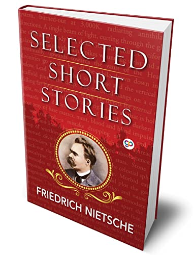 Selected Short Stories of Nietzsche