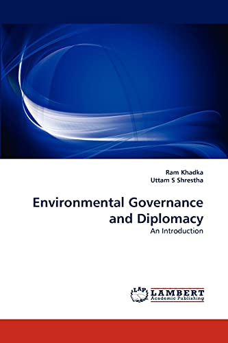 Environmental Governance and Diplomacy: An Introduction