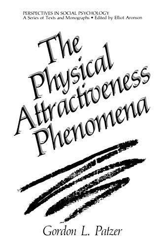 The Physical Attractiveness Phenomena (Perspectives in Social Psychology)