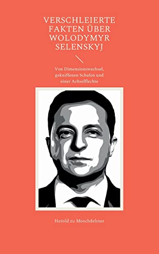 Verschleierte Fakten über Wolodymyr Selenskyj: Von Dimensionswechsel, gekniffenen Schafen und einer Achselflechte