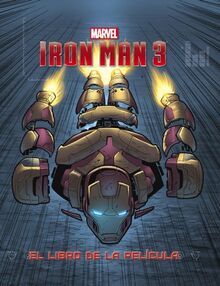 Iron Man 3. El libro de la película (Marvel. Superhéroes)