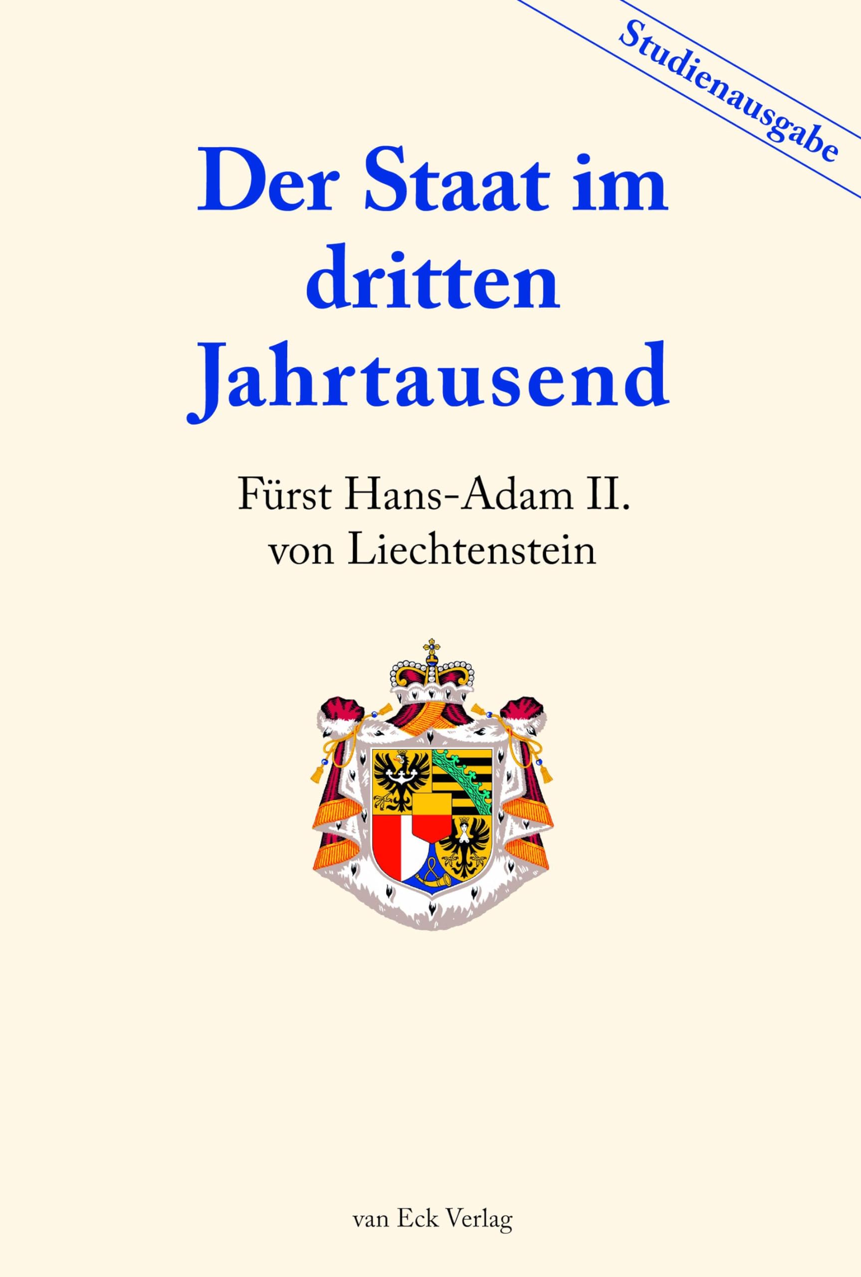 Liechtenstein, Hans-Adam II. von von: Der Staat im dritten Jahrtausend