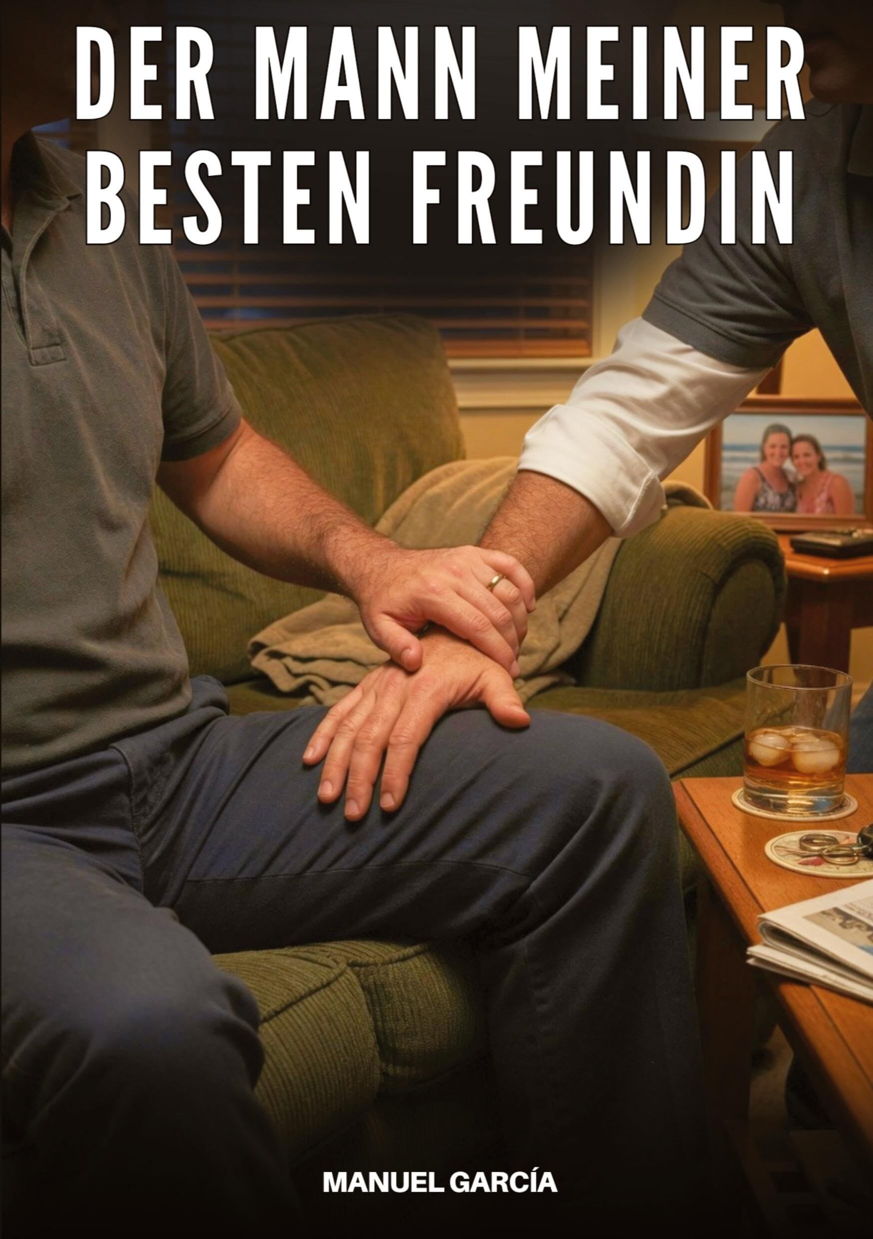 Der Mann meiner besten Freundin