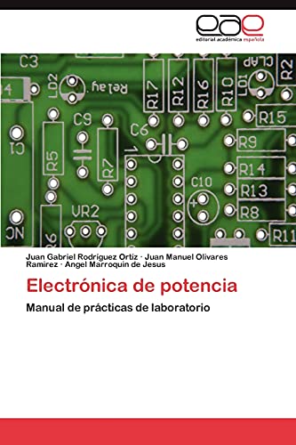 Electrónica de potencia: Manual de prácticas de laboratorio