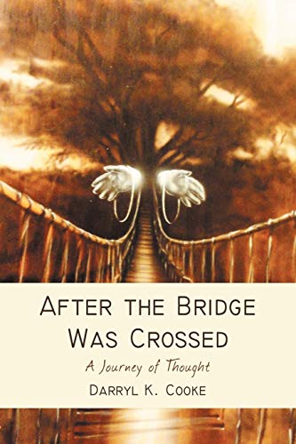 After the Bridge was Crossed: A Journey of Thought