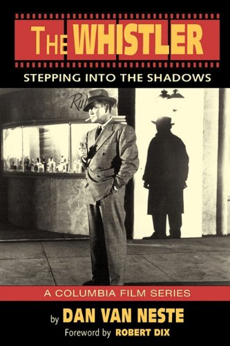 The Whistler: Stepping Into the Shadows the Columbia Film Series