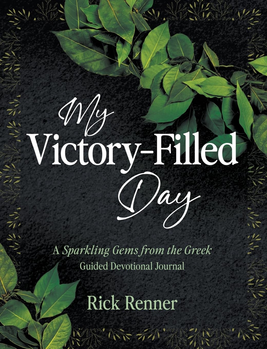 My Victory- Filled Day: A Sparkling Gems from the Greek Guided Devotional Journal