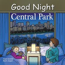 Good Night Central Park (Good Night Our World) von Gamble, Adam, Jasper, Mark | Buch | Zustand gut