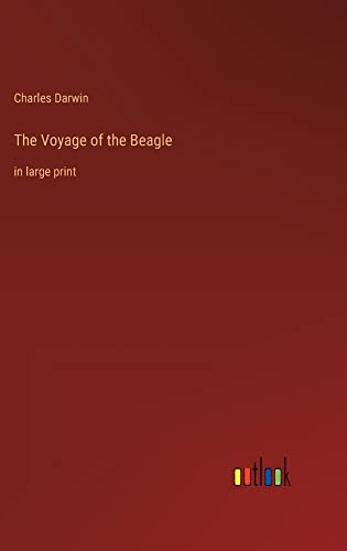 The Voyage of the Beagle: in large print