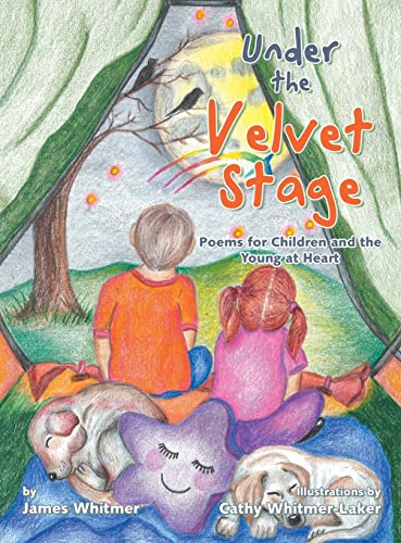 Under the Velvet Stage: Poems for Children and the Young at Heart
