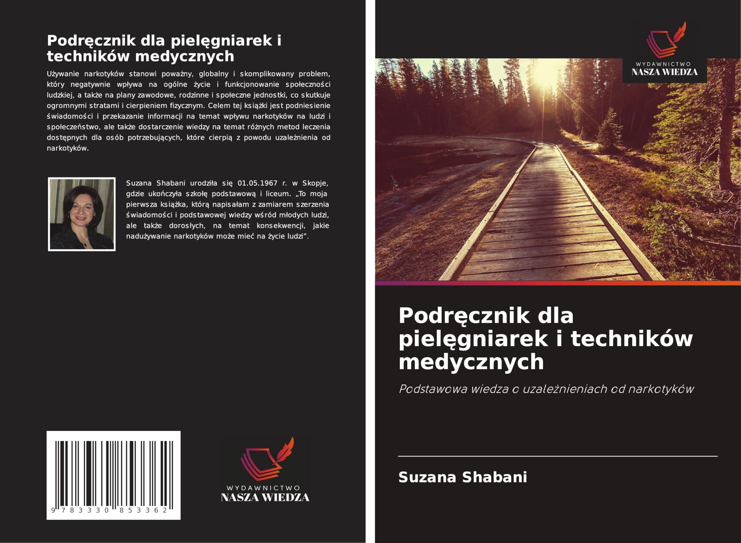 Podr¿cznik dla piel¿gniarek i techników medycznych: Podstawowa wiedza o uzale¿nieniach od narkotyków